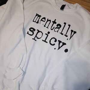 White Graphic "Mentally Spicy" Sweatshirt